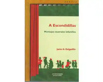 A Escondidillas. Montajes Teatrales Infantiles