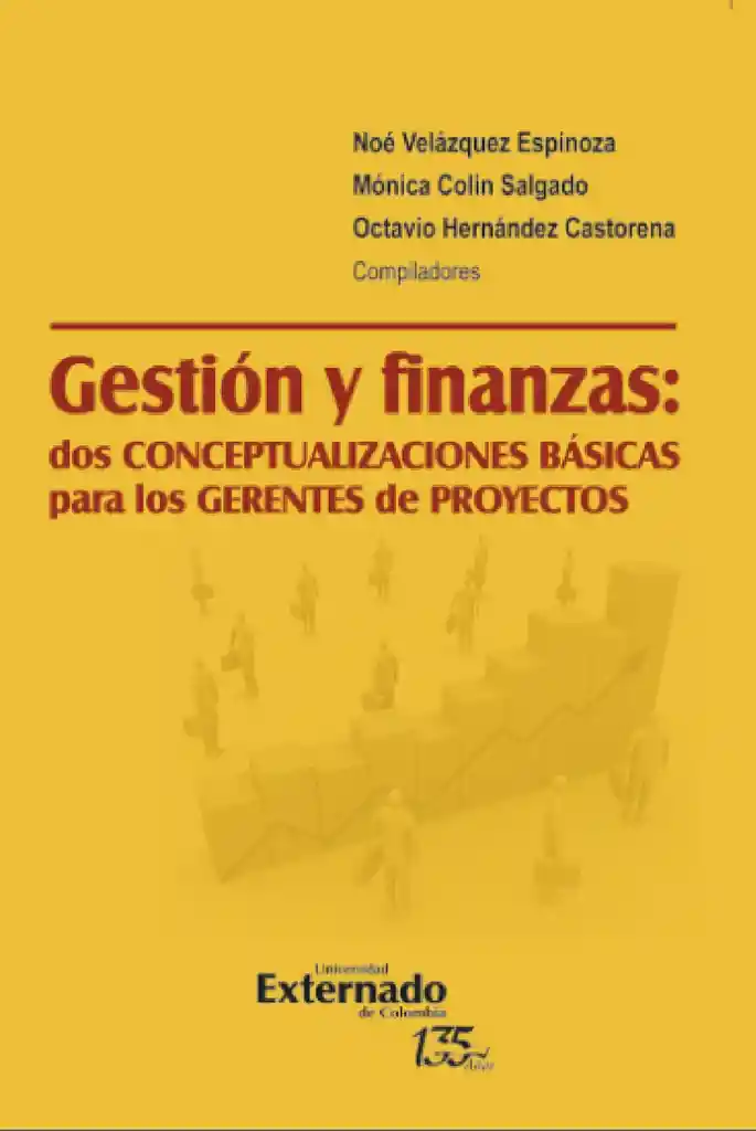 Gestión y Finanzas: Dos Conceptualizaciones Básicas Para Los Gerentes de Proyectos
