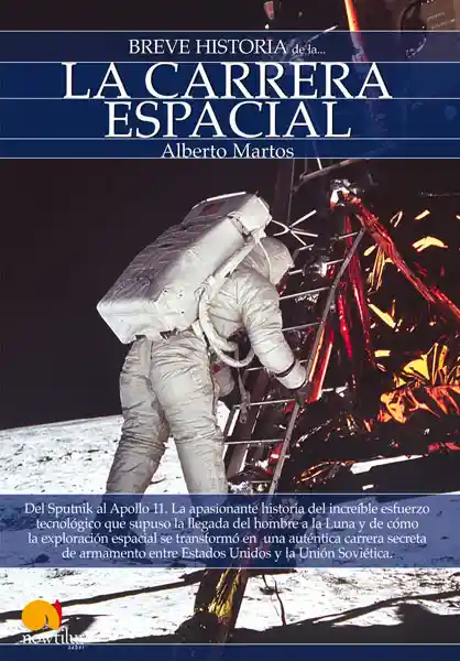 Breve Historia de la… Carrera Espacial - Alberto Martos