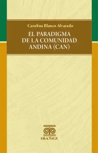 El Paradigma de La Comunidad Andina Can