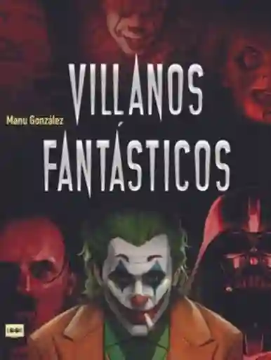 Villanos Fantásticos