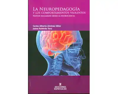 La Neuropedagogía y Los Comportamientos Violentos. Nuevos