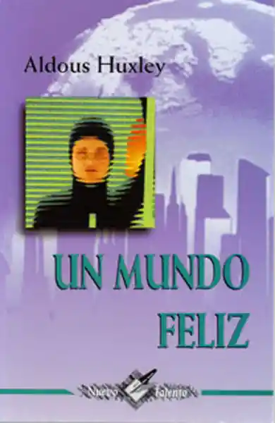 Un Mundo Feliz - Aldous Huxley