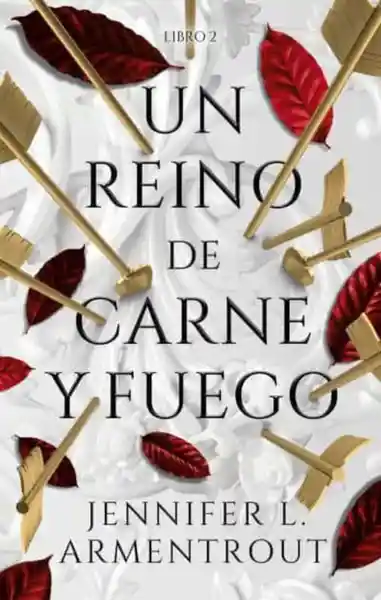 Un Reino de Carne y Fuego 2 - Jennifer L. Armentrout