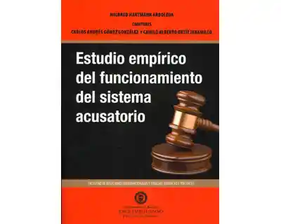 Estudio Empírico Funcionamiento Del Sistema Acusatorio - VV.AA
