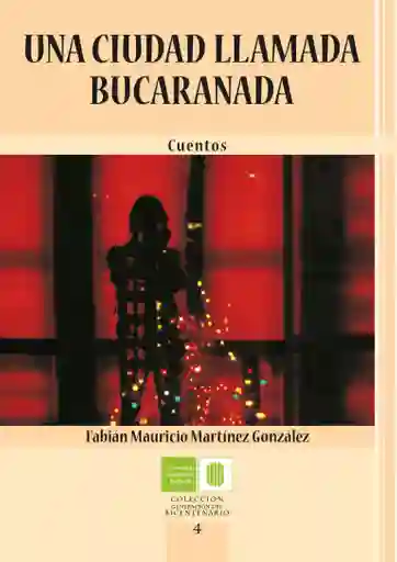 Una Ciudad Llamada Bucaranada
