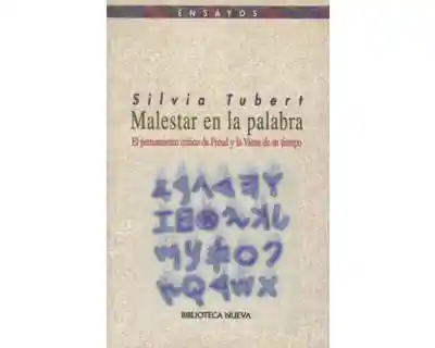 Malestar en La Palabra El Pensamiento Crítico de Freud y La Viena de Su Tiempo