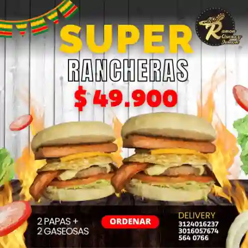 2 H. Super Rancheras 2 Papas 2 Gaseosas