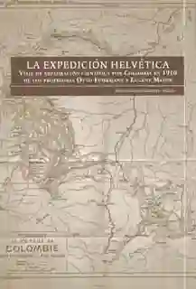 La Expedición Helvética - Alberto Gómez Gutiérrez