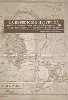 La Expedición Helvética - Alberto Gómez Gutiérrez