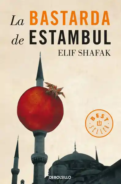 La Bastarda de Estambul - Shafak Elif