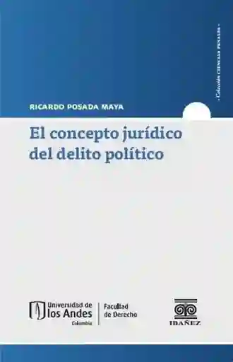 El Concepto Jurídico Del Delito Político