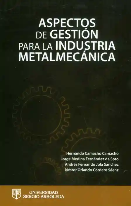 Aspectos de gestión para la industria metalmecánica