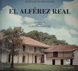 El Alférez Real - Eustaquio Palacios