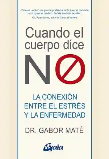 Cuando el Cuerpo Dice No