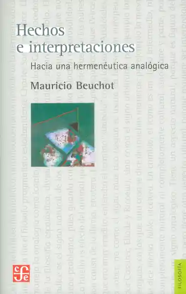 Hechos e Interpretaciones Hacia Una Hermenéutica Analógica