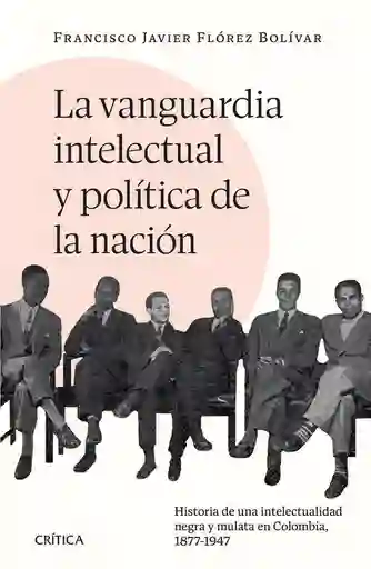 La Vanguardia Intelectual y Po Flórez Francisco Javier