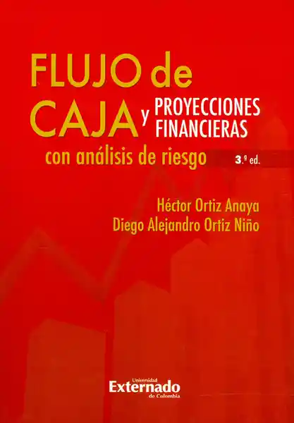 Flujo de Caja y Proyecciones Financieras Con Análisis de Riesgo