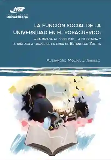 La Función Social de la Universidad en el Posacuerdo
