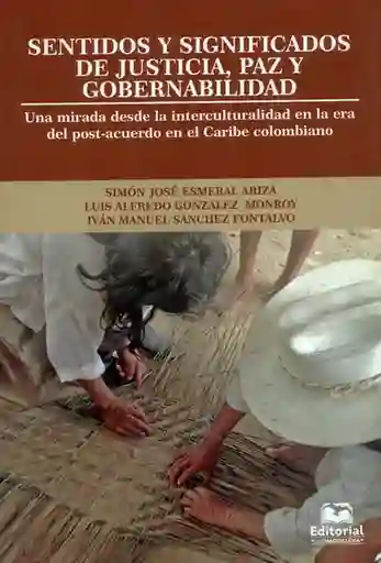 Sentidos y Significados de Justicia Paz y Gobernabilidad