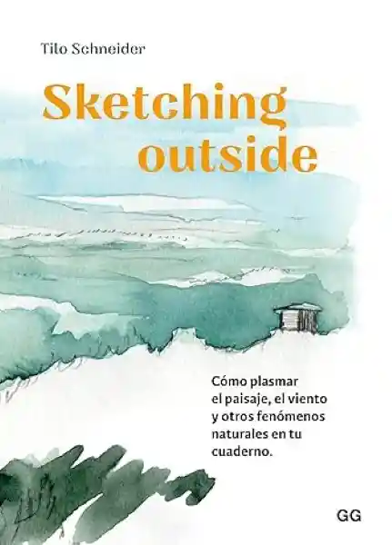 Sketching Outside - Schneider - Tilo