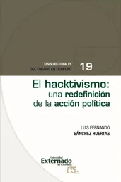 El Hacktivismo Una Redefinición de La Acción Política