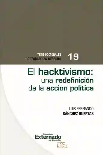 El Hacktivismo Una Redefinición de La Acción Política