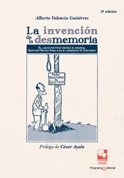 La Invención de La Desmemoria