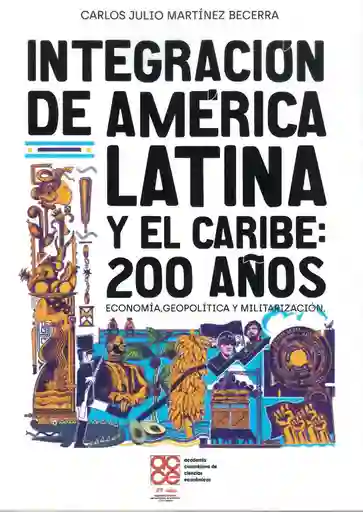 Integración de América Latina y El Caribe 200 Años