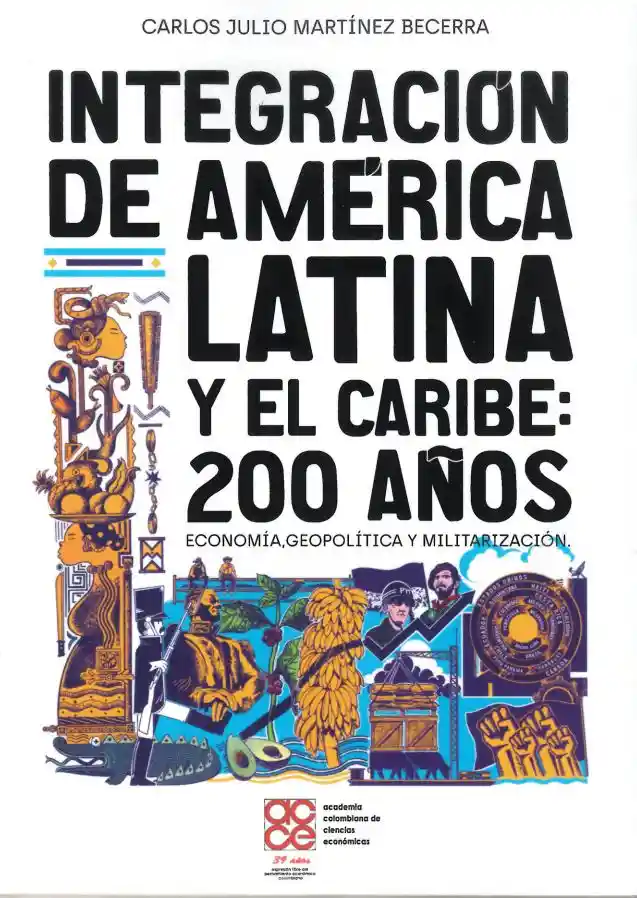 Integración de América Latina y El Caribe 200 Años