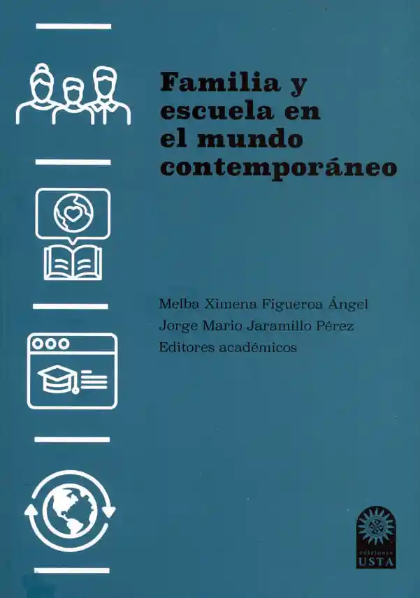 Familia y Escuela en El Mundo Contemporáneo