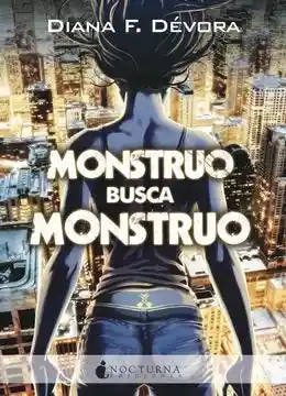 Monstruo Busca Monstruo (Monstruo Busca Monstruo #1)