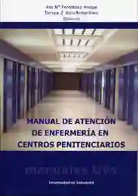 Manual de Atención de Enfermería en Centros Penitenciarios