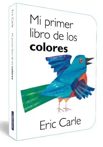 Mi Primer Libro de Los Colores - Eric Carle