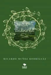 El Sendero Del Ser