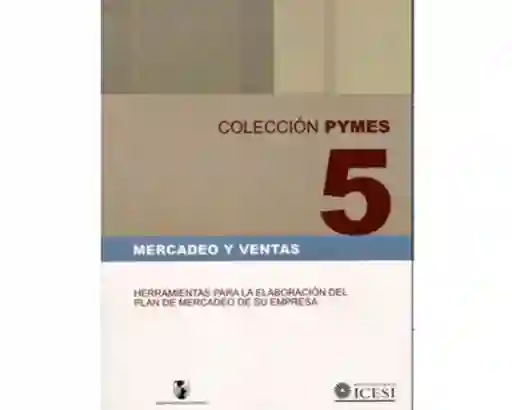 Mercadeo y Ventas. Herramientas Para la Elaboración