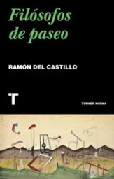 Filósofos de Paseo - Ramón Del Castillo