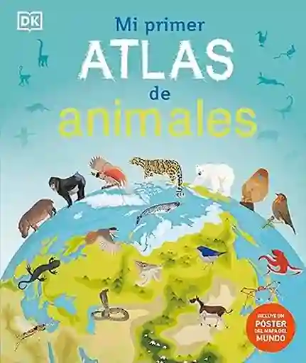 Mi Primer Atlas de Animales