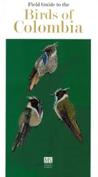 Field Guide To The Birds Of Colombia
