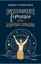 Empoderamiento Femenino Con Los Arquetipos Zodiacales