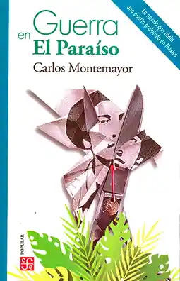 Guerra en el Paraíso - Carlos Montemayor