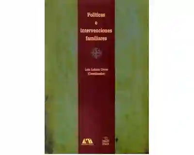 Políticas e Intervenciones Familiares