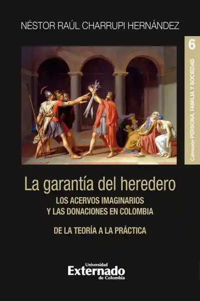 La Garantía Del Heredero - Néstor Raúl Charrupi Hernández