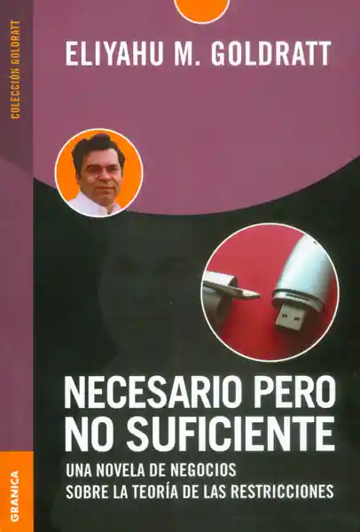 Necesario Pero no Suficiente - Eliyahu M. Goldratt