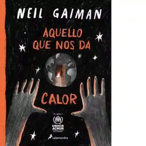 Aquello Que Nos da Calor - Neil Gaiman