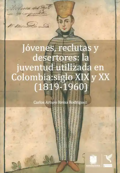 Jóvenes Reclutas y Desertores - Carlos Arturo Reina Rodríguez