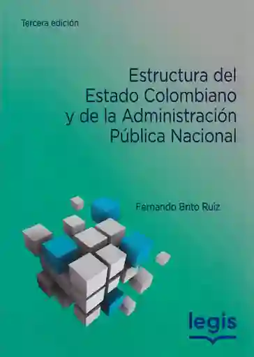 Estructura Del Estado Colombiano - Fernando Brito Ruiz