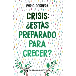 Crisis: ¿estás preparado para crecer?