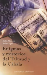 Enigmas y Misterios Del Talmud - Rabí Aharón Shlezinger