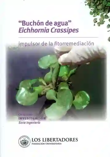 ?buchón de Agua? Eichhornia Crassipes Impulsor de La Fitorremediación